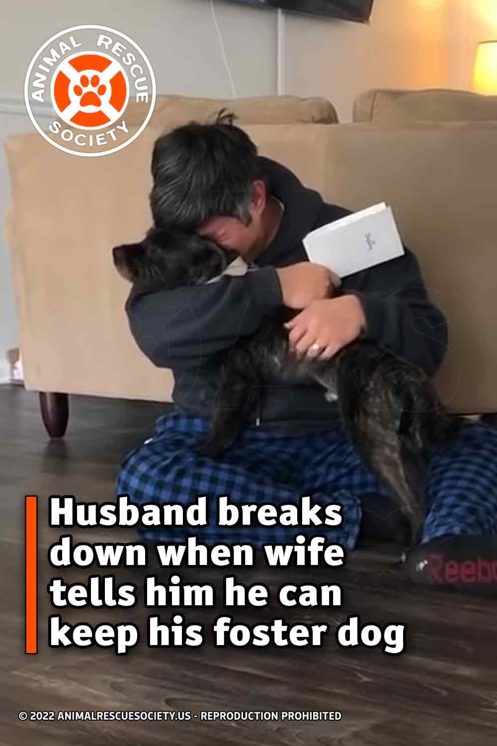 Husband breaks down when wife tells him he can keep his foster dog